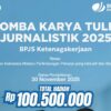 BPJS Ketenagakerjaan Gelar Lomba Tulis Jurnalistik 2025 untuk Mahasiswa dan Jurnalis, Berikut Syarat-syaratnya!
